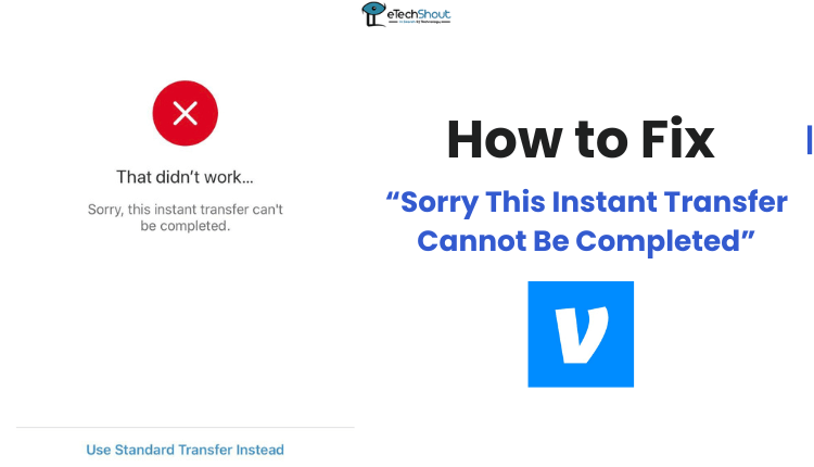 Fix Sorry This Instant Transfer Cannot Be Completed Venmo Error