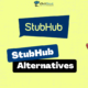 Best Sites Like StubHub Alternatives