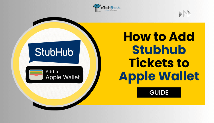 How to Add Stubhub Tickets to Apple Wallet