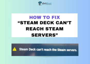 Fix Steam Deck Can’t Reach Steam Servers