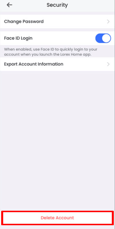 Lorex app Delete Account option