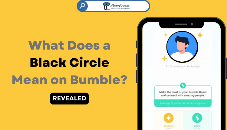 What Does a Black Circle Mean on Bumble