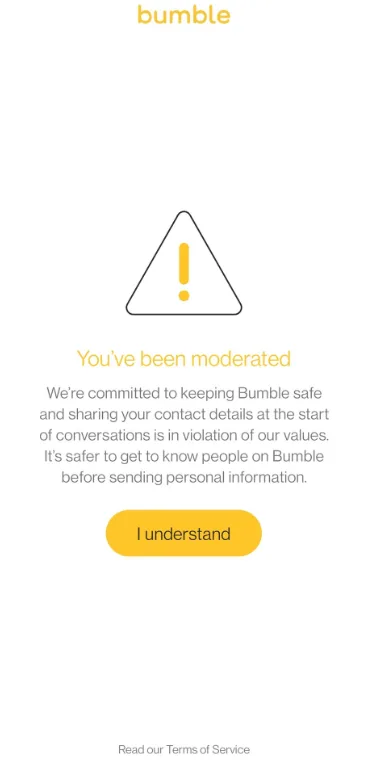 You've been moderated Bumble error message
