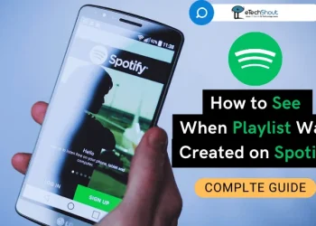 How To See When A Playlist Was Created On Spotify