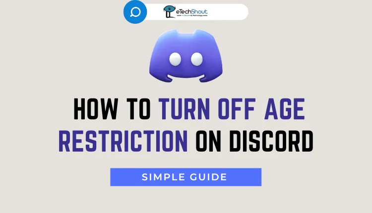 How to Turn Off Age Restriction on Discord