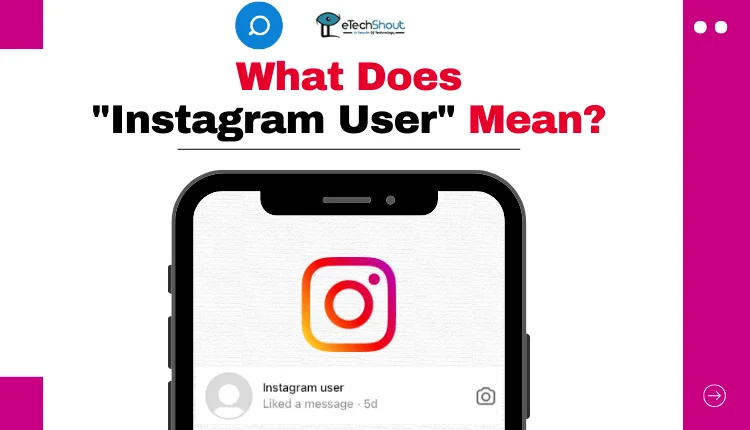 What Does Instagram User Mean