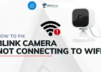 Fix Blink Camera Not Connecting to Wifi