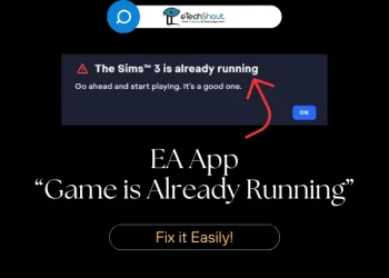 Fix EA App Game is Already Running Issue
