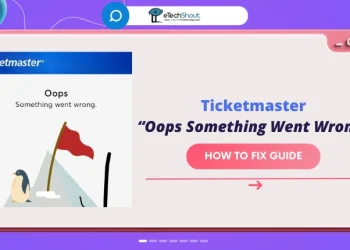 Fix Ticketmaster Oops Something Went Wrong