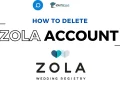 How to Delete Zola Account