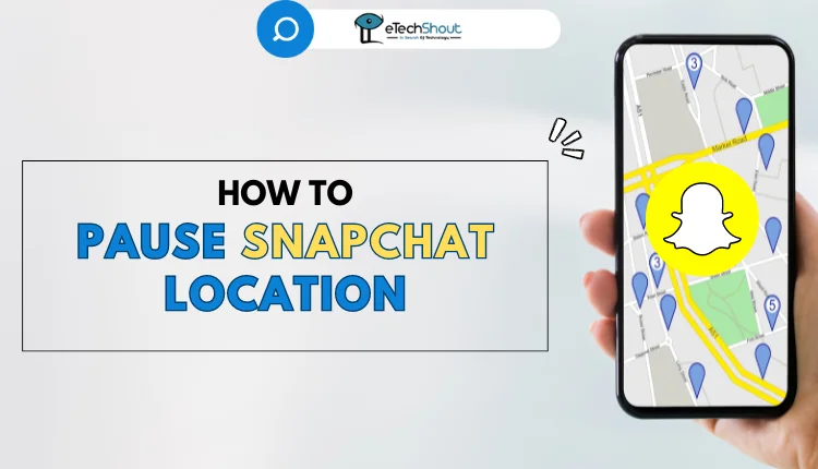 How to Pause Snapchat Location Without Turning It Off