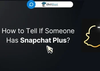 How to Tell If Someone Has Snapchat Plus