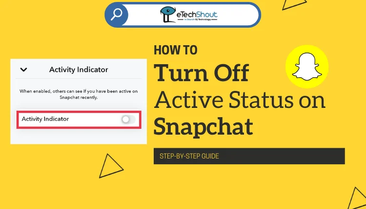 How to Turn Off Active Status on Snapchat