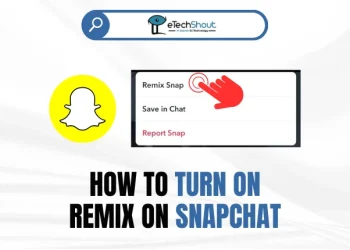 How to Turn On Remix on Snapchat