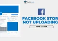 Fix Facebook Story Not Uploading