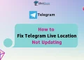 Fix Telegram Live Location Not Updating