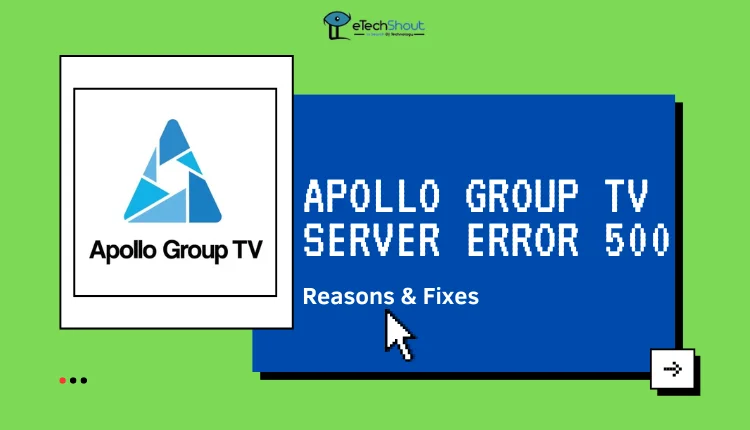 Fix Apollo Group TV Server Error 500