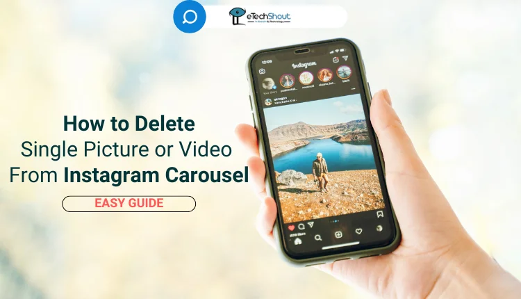 How to Delete a Single Picture or Video From an Instagram Carousel