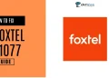 Fix Foxtel F1077 Playback Error