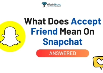 What Does Accept Friend Mean On Snapchat