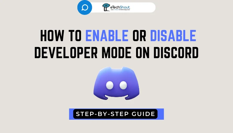 Enable or Disable Developer Mode on Discord