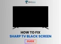 Sharp TV Black Screen