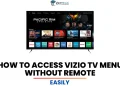 Access Vizio TV Menu Without Remote