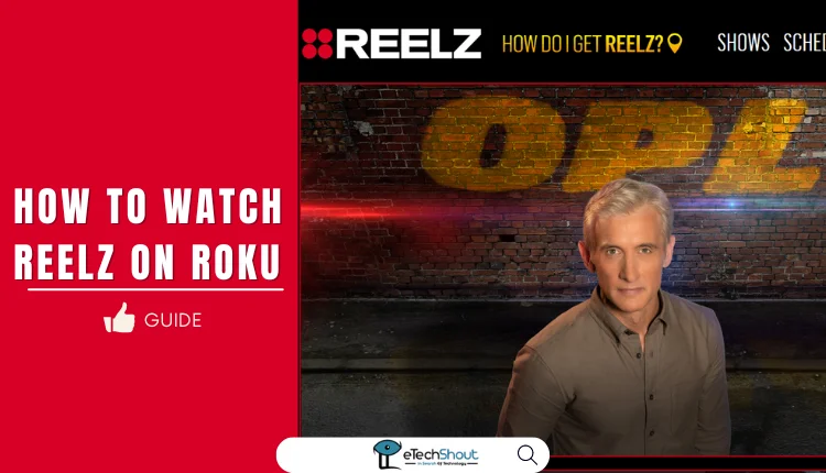 Watch REELZ on Roku