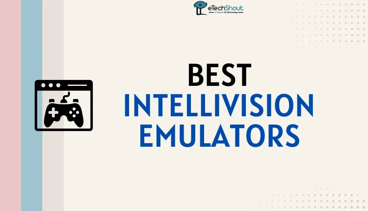 Best Intellivision Emulator