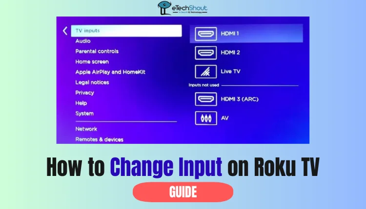 How to Change Input on Roku TV