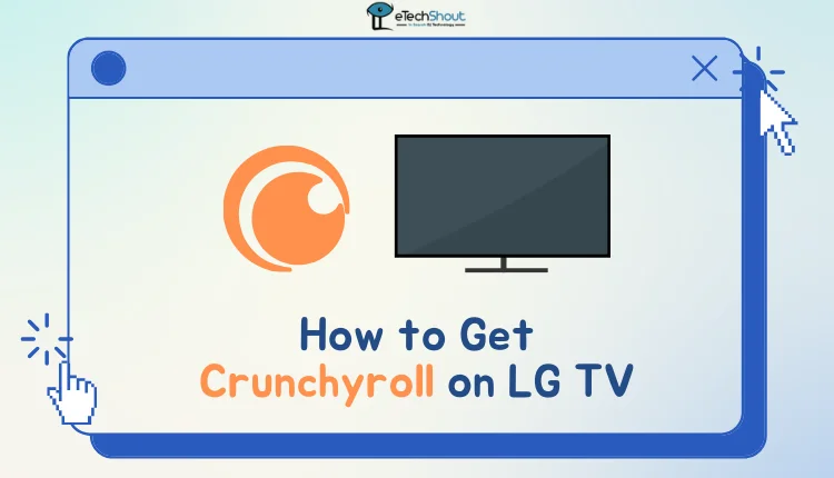 Crunchyroll on LG TV