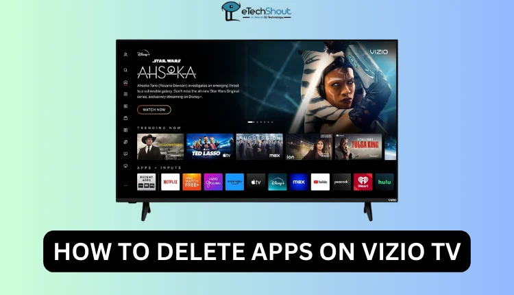 How to Delete Apps on Vizio TV