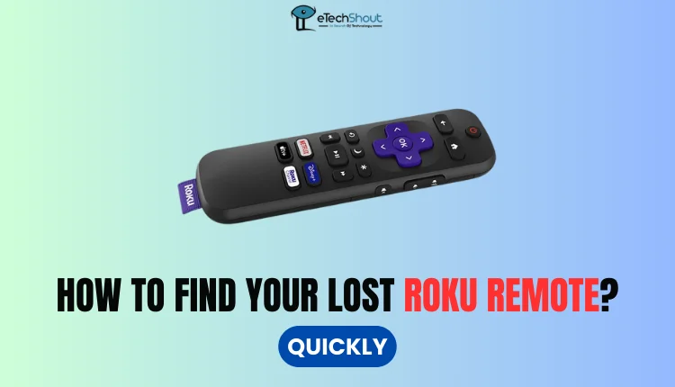 How to Find Lost Roku Remote