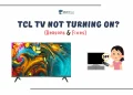 Fix TCL TV Not Turning On