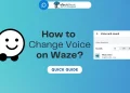 How to Change Voice on Waze