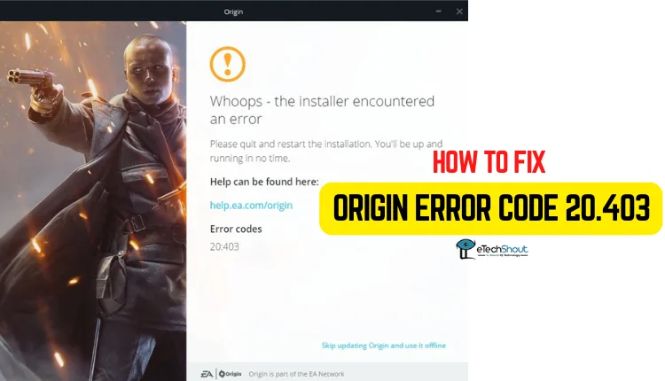 Origin Error Code 20.403