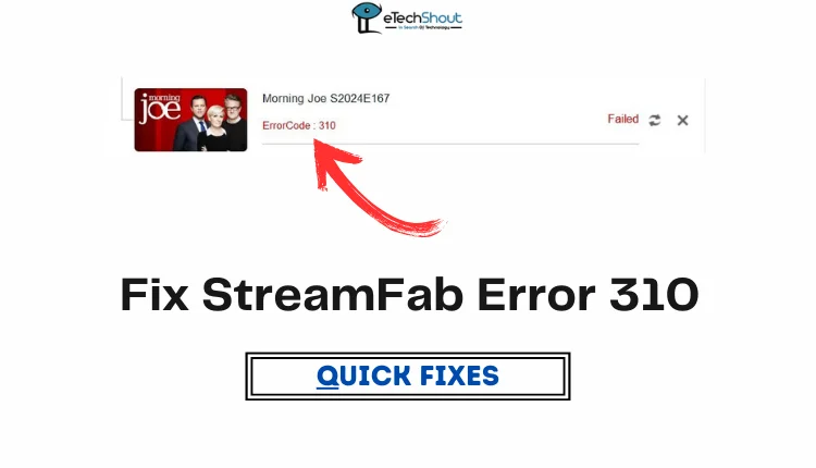 Fix StreamFab Error 310