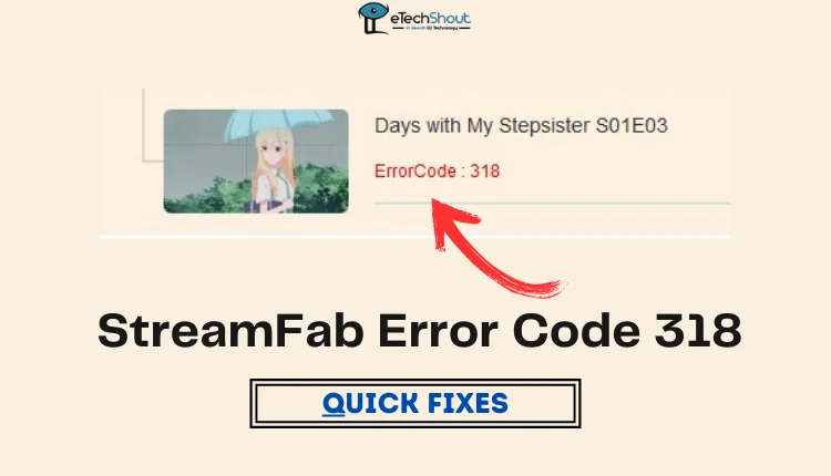 Fix StreamFab Error Code 318