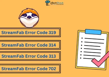 Fix StreamFab Error Codes 319, 314, 313, and 702