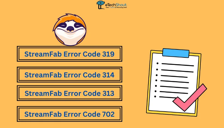 Fix StreamFab Error Codes 319, 314, 313, and 702