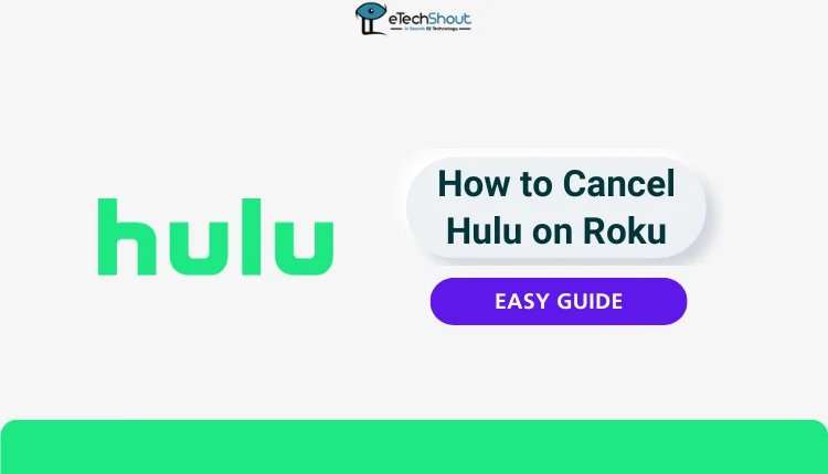 How to Cancel Hulu on Roku