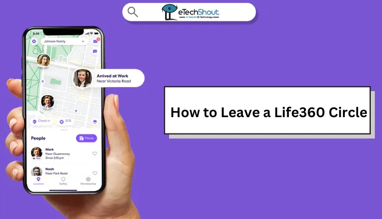 How to Leave a Life360 Circle