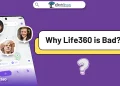 Why Life360 is Bad