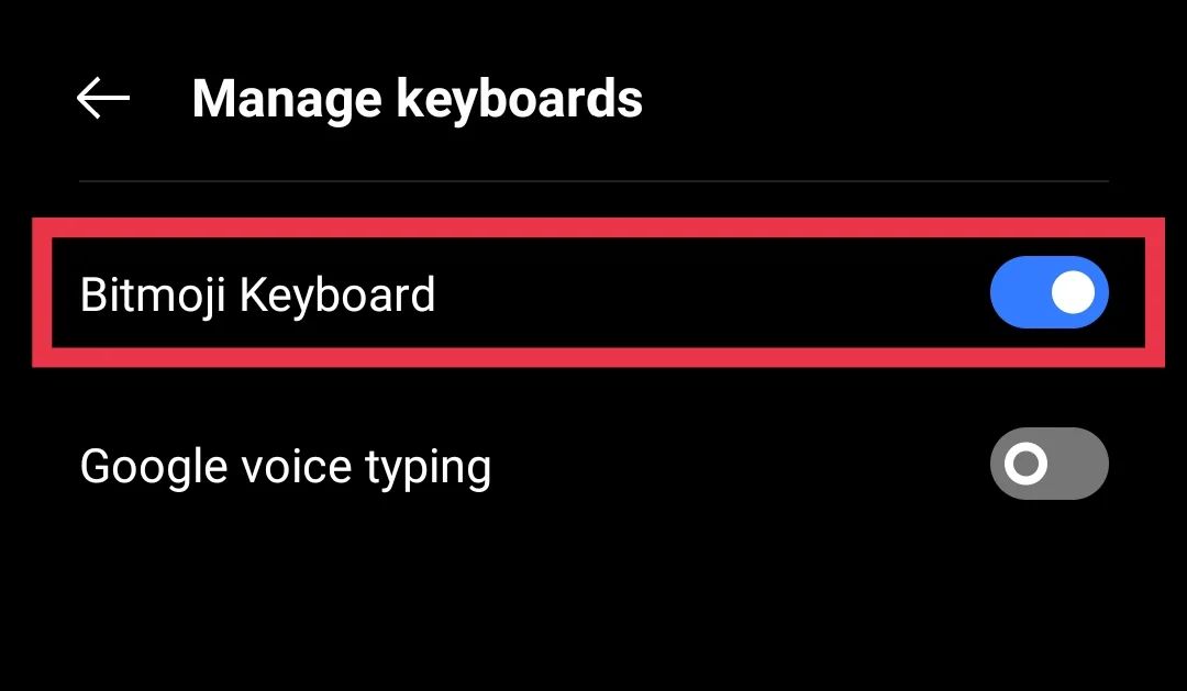 Enabled Bitmoji keyboard