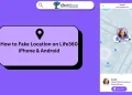 Fake Location on Life360 iPhone Android