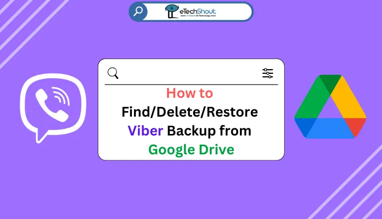 Find, Delete, Restore Viber Backup from Google Drive