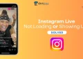 Fix Instagram Live Not Loading or Showing Up