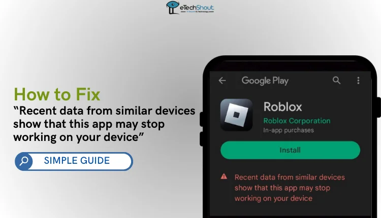 Fix recent data from similar devices show that this app may stop working on your device