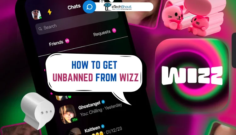 How to Get Unbanned from Wizz