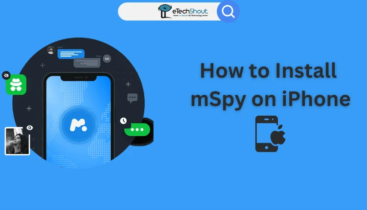 How to Install mSpy on iPhone